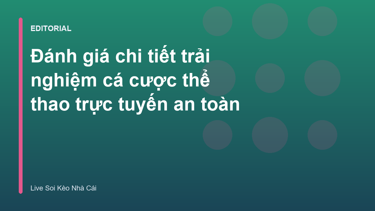 Trải nghiệm cá cược thể thao an toàn và minh bạch