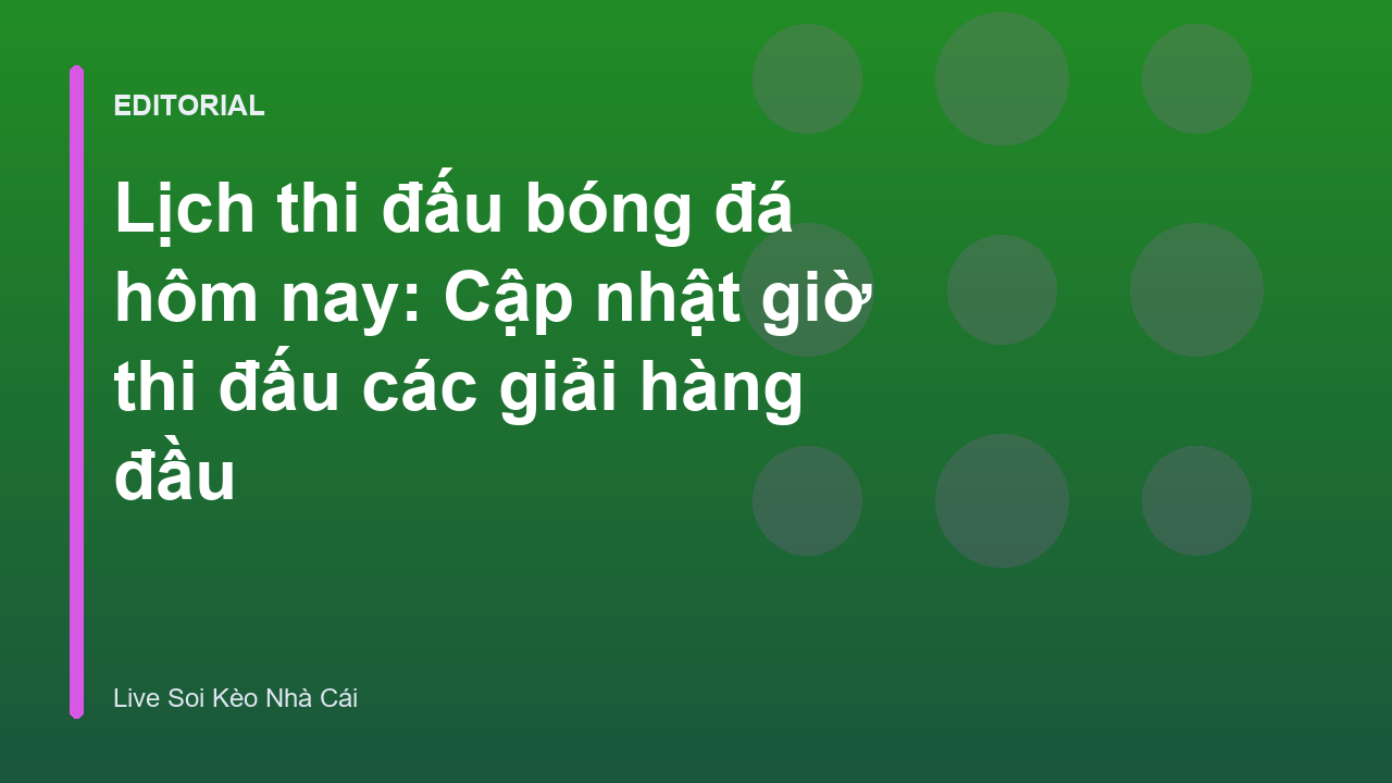 Lịch thi đấu bóng đá hôm nay